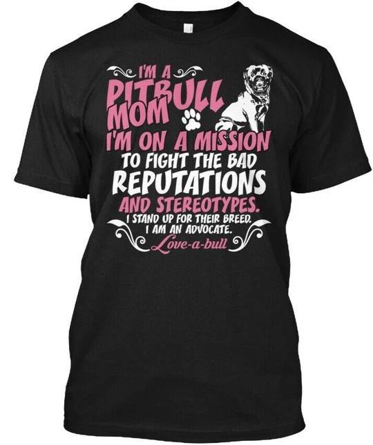 

I Am A Pitsbull Mom On Mission To Im Pitbull Fight T shirt Made in USA S to 5XL L