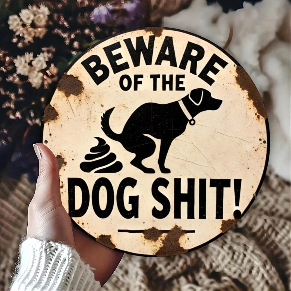 Metal Sign Dog Warning Humorous Wall Art Home Bar Garden Decor 7.8 Inch