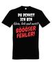 SCHLECHTER FEHLER Herren T-Shirt Lustige Aussage Humorvoller Aufdruck Aussage Geschenk
