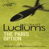 Robert Ludlums The Paris Option by Gayle Lynds Paperback Book 9781409117667