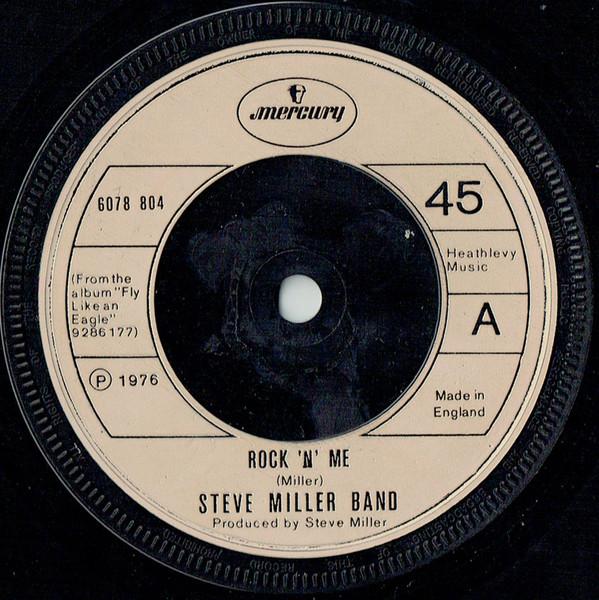 

7inch Record STEVE MILLER BAND - Rock N Me 6078804 Mercury 1976 UK Rock Used