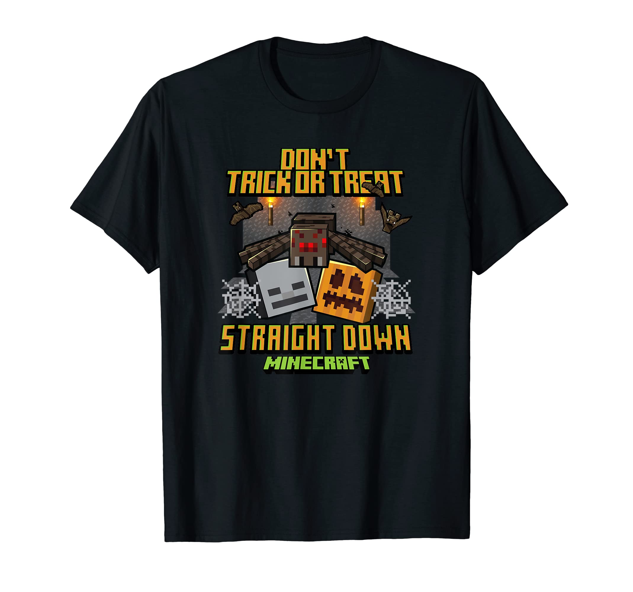 

Minecraft Halloween Don t Trick Or Treat Straight Down T-Shirt