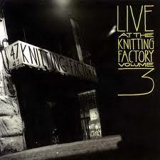CD VARIOUS - Live at the Knitting Factory 3  7502152992 A&M Records 1990 US Dance & Electronica Used