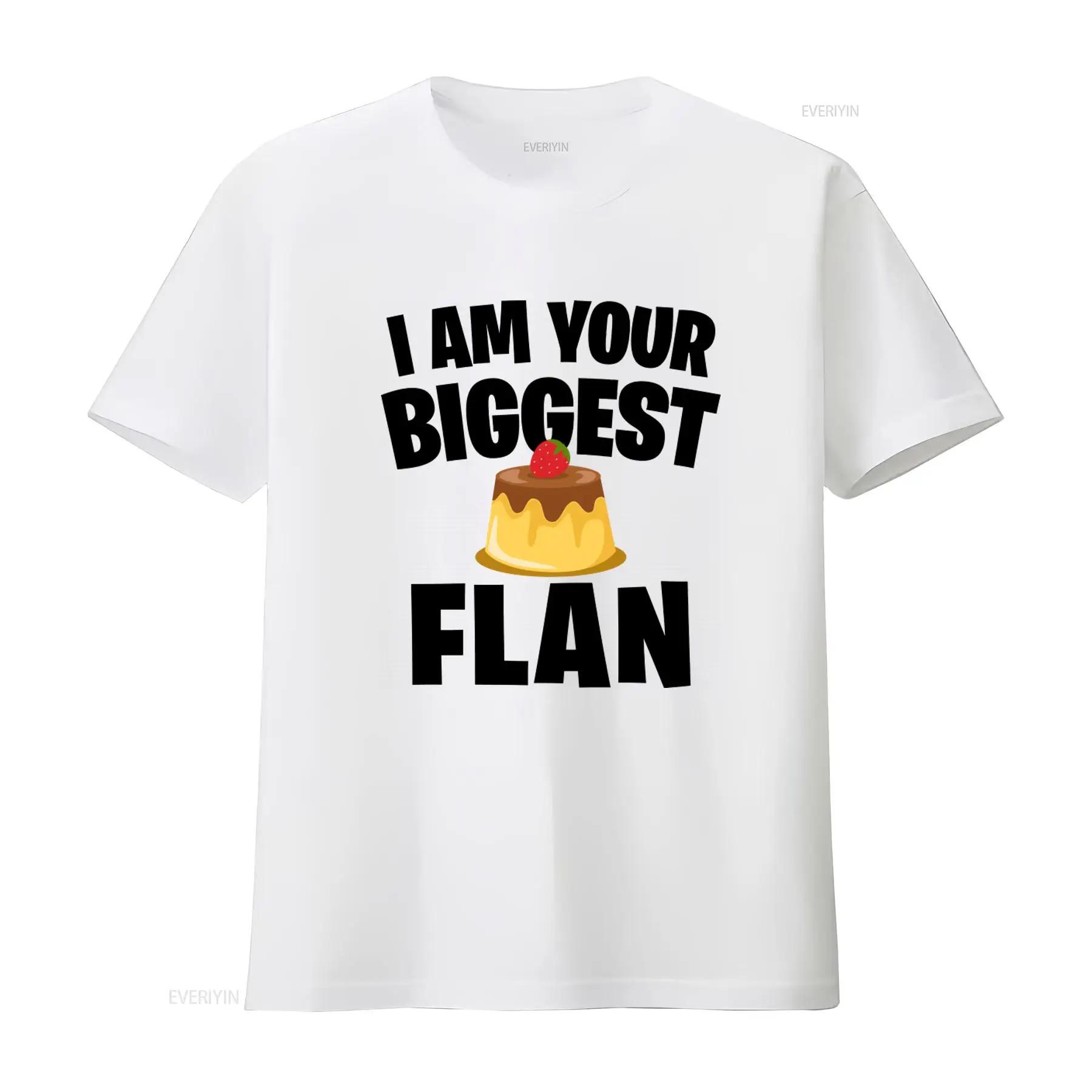 

Funny Flan T Shirt for Food Lovers I Am Your Biggest Dessert Print vintage Washed Versatile designer clothes fashion 5XL різнокольоровий