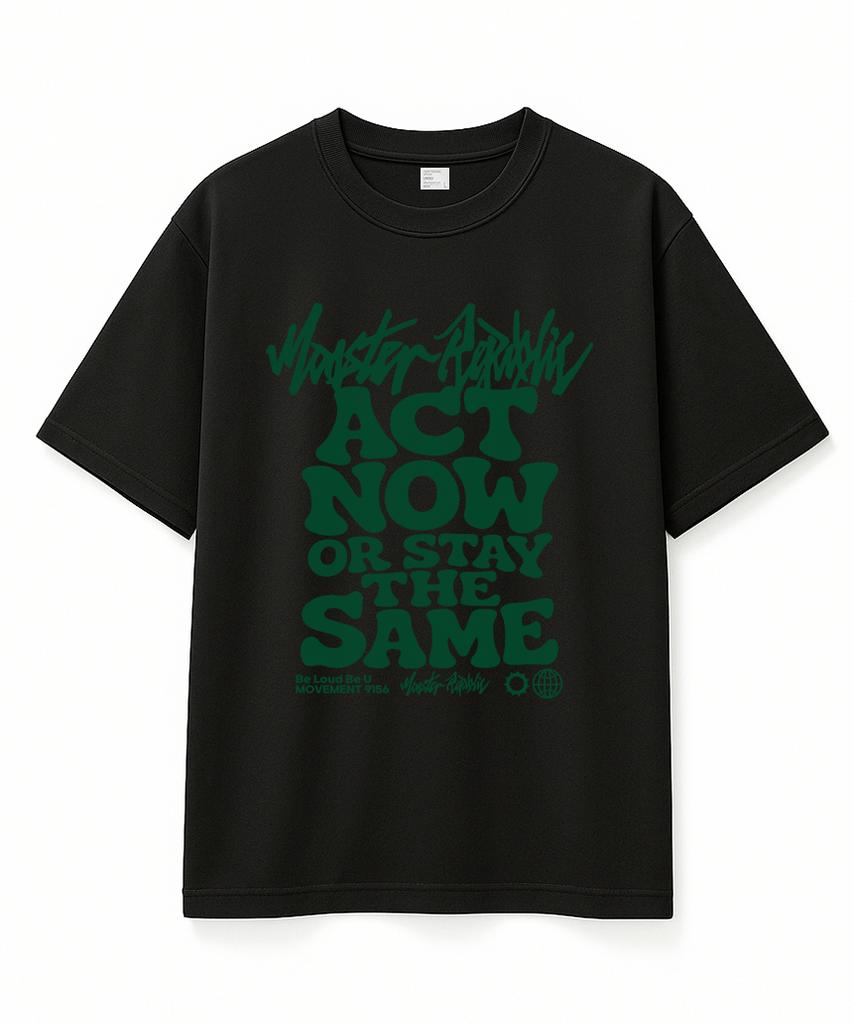 MONSTER REPUBLIC Act Now Deep Green T-Shirt Black 9156