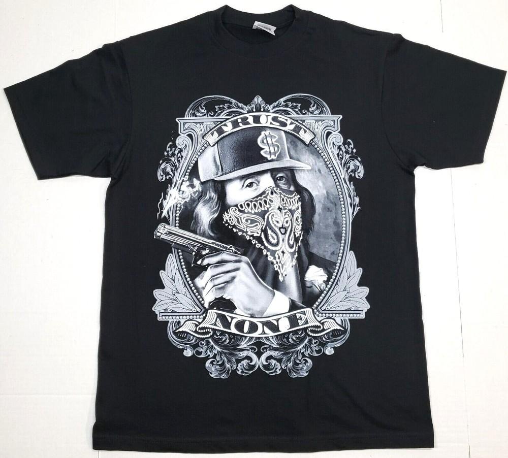 TRUST NONE T-shirt Urban Streetwear Hustle Cash Money $ Men s Tee New Unisex T-Shirt XXXL