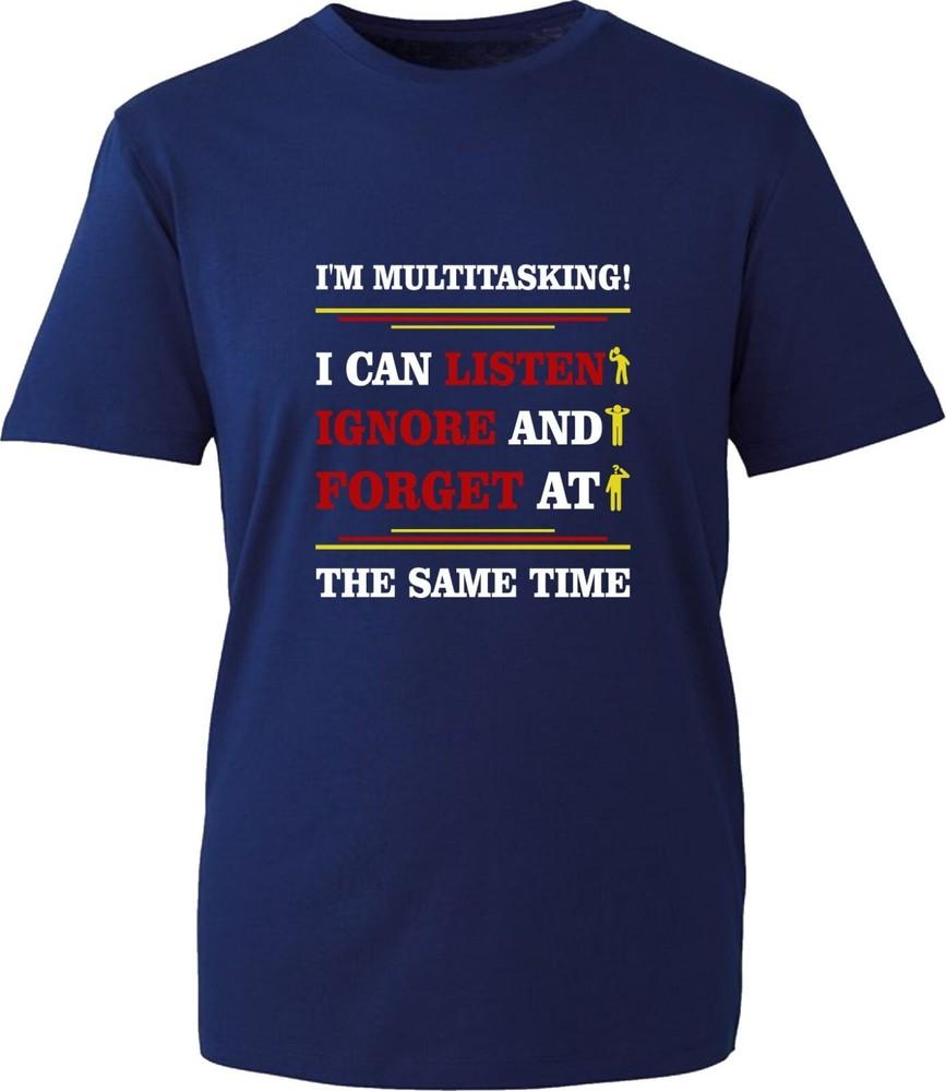 Im Multi Tasking Funny Sarcastic Tshirt Joke Rude Attitude Birthday Gift Top S