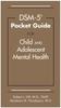 The DSM-5?? Pocket Guide for Child and Adolescent Mental Health Book