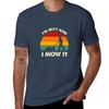 I m Sexy And I Mow It Funny Lawn Mower Pun Landscape TShirt Fashion Casual Short Sleeve Top