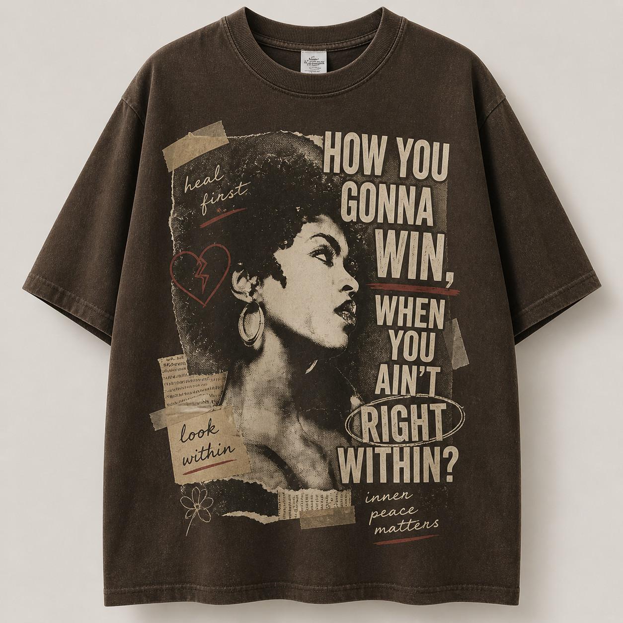How  You  Gonna  Win  Quote Unisex T-Shirt XXL