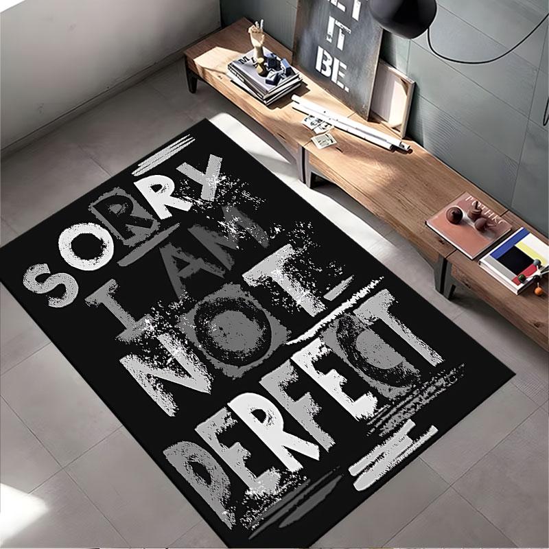 Sorry I Am Not Perfect Carpet Suitable As a Non-slip Mat for the Living Room or Bedroom Sofa