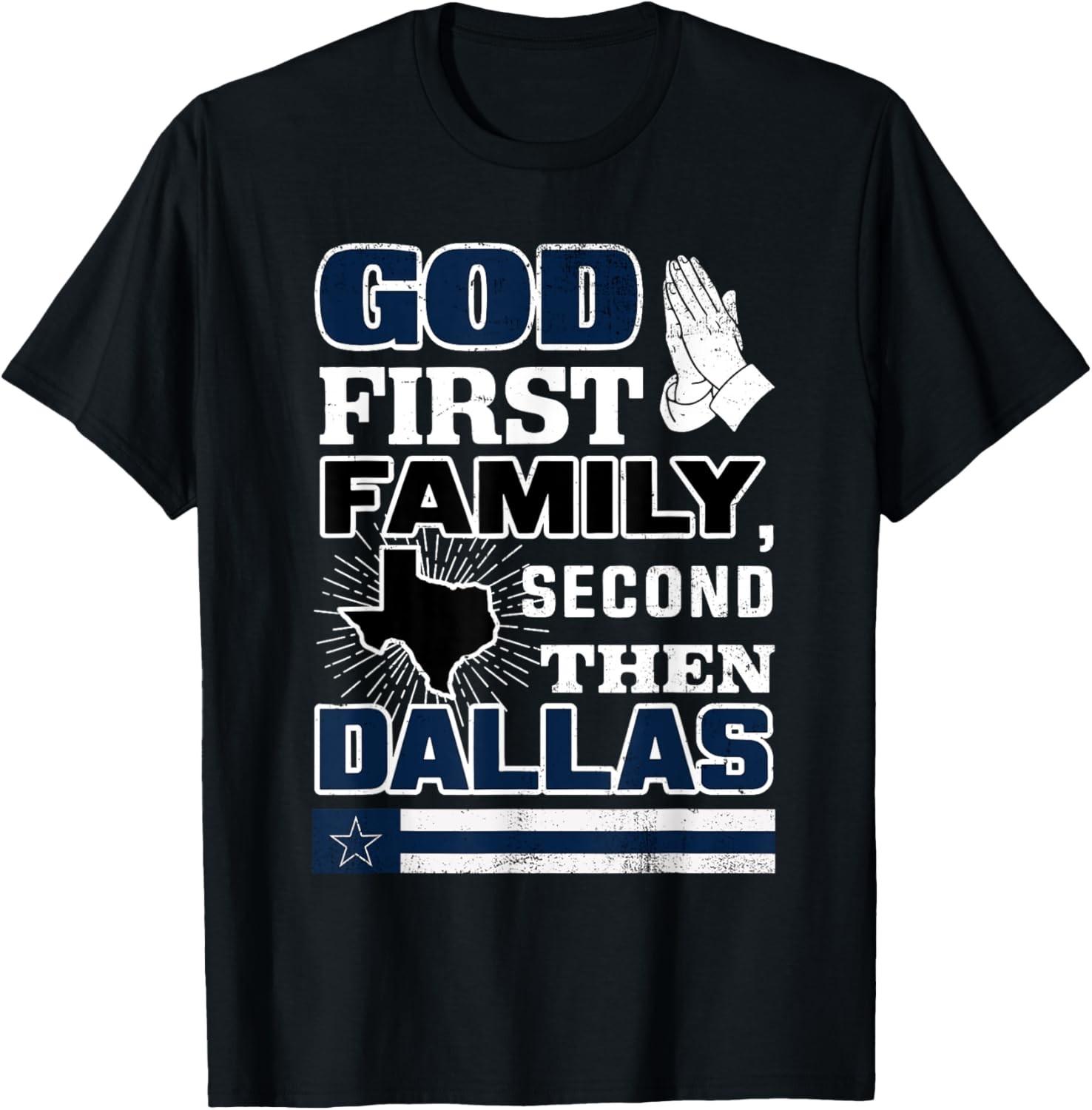 God First Family Second Then Dallas Funny Dallas T-Shirt S разноцветный