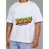 Unisex T-Shirt Weiß Unaufhaltsame Energie Übersteige es Grafikdruck Lässig Streetwear Mode Top für Alltagskleidung und Ausflüge