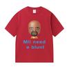 Funny Meme Mii Need A Blunt Graphics TShirt Women Harajuku T-shirt Casual Hot Sale Short Sleeve T-shirts Streetwear