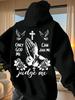 Hoodie with Back Print - Religious Graphic Pullover Featuring "Only God Can Judge Me" Quote