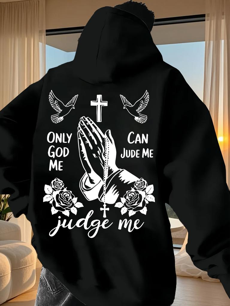 Hoodie with Back Print - Religious Graphic Pullover Featuring "Only God Can Judge Me" Quote