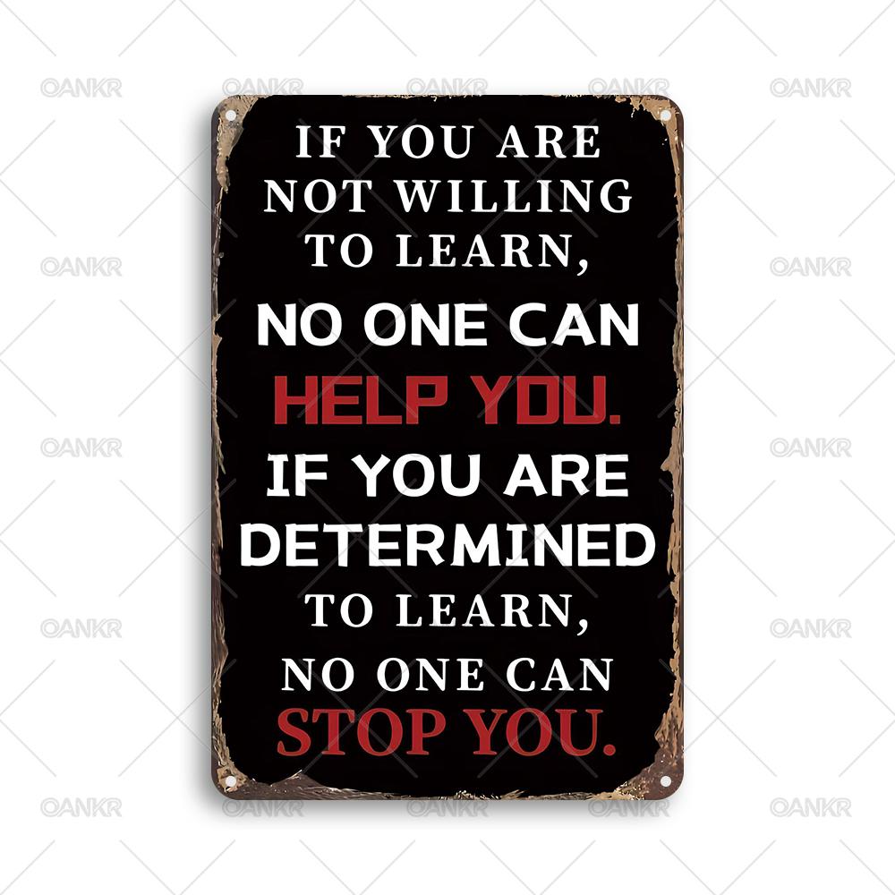 

Ideal Gift If You Are Not Willing To Learn Metal Poster Metal Tin Sign for Man Cave Bedroom Home Wall Art Decor 20x30cm