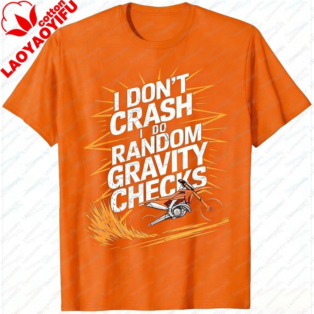 Fashion Unisex Clothing Summer Short Sleeve I Dont Crash Dirt Bike Motocross Graphic Tee Casual Breathable Motorcycle Rider Tops