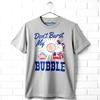 Tootsie Rolls Don't Burst My Bubble Men's T Shirt