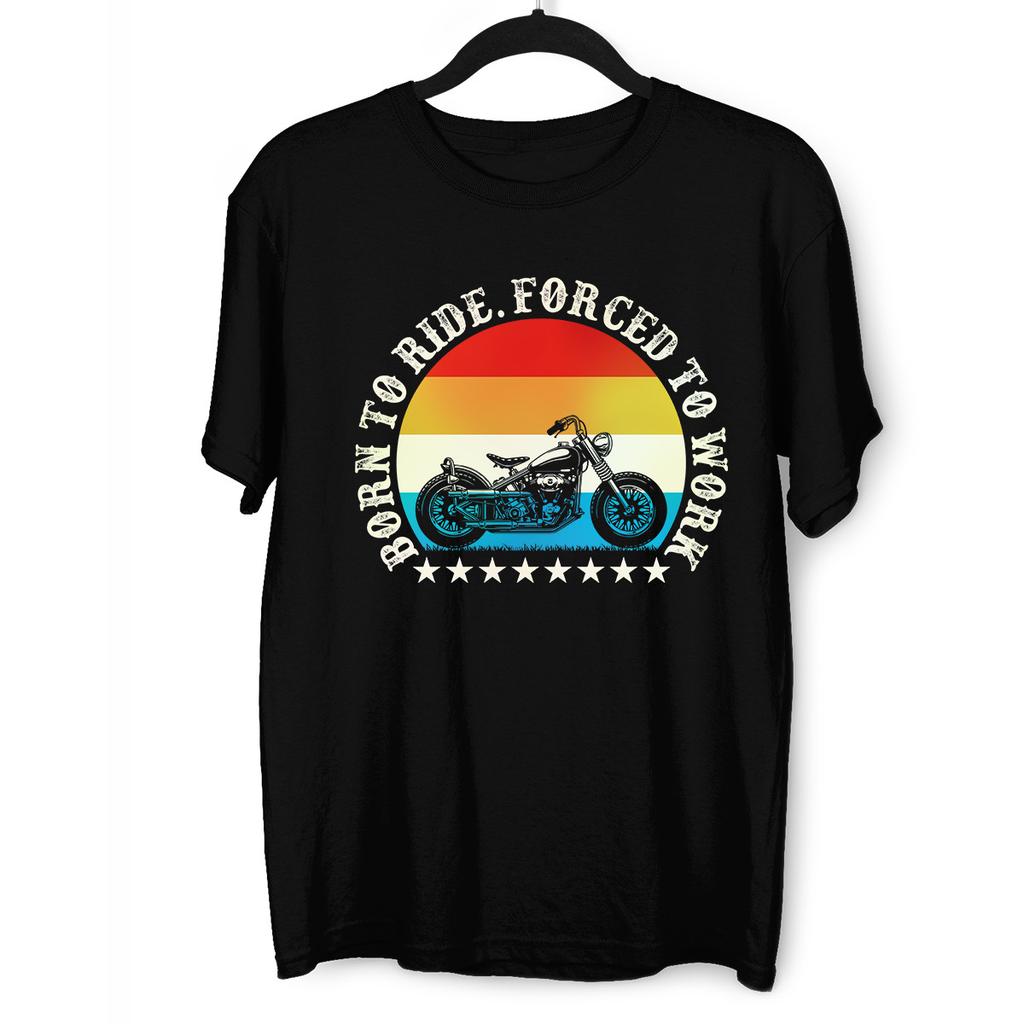 Born to Ride Forced To Work Motorbike Novelty Biking Unisex Crew Neck Tshirt