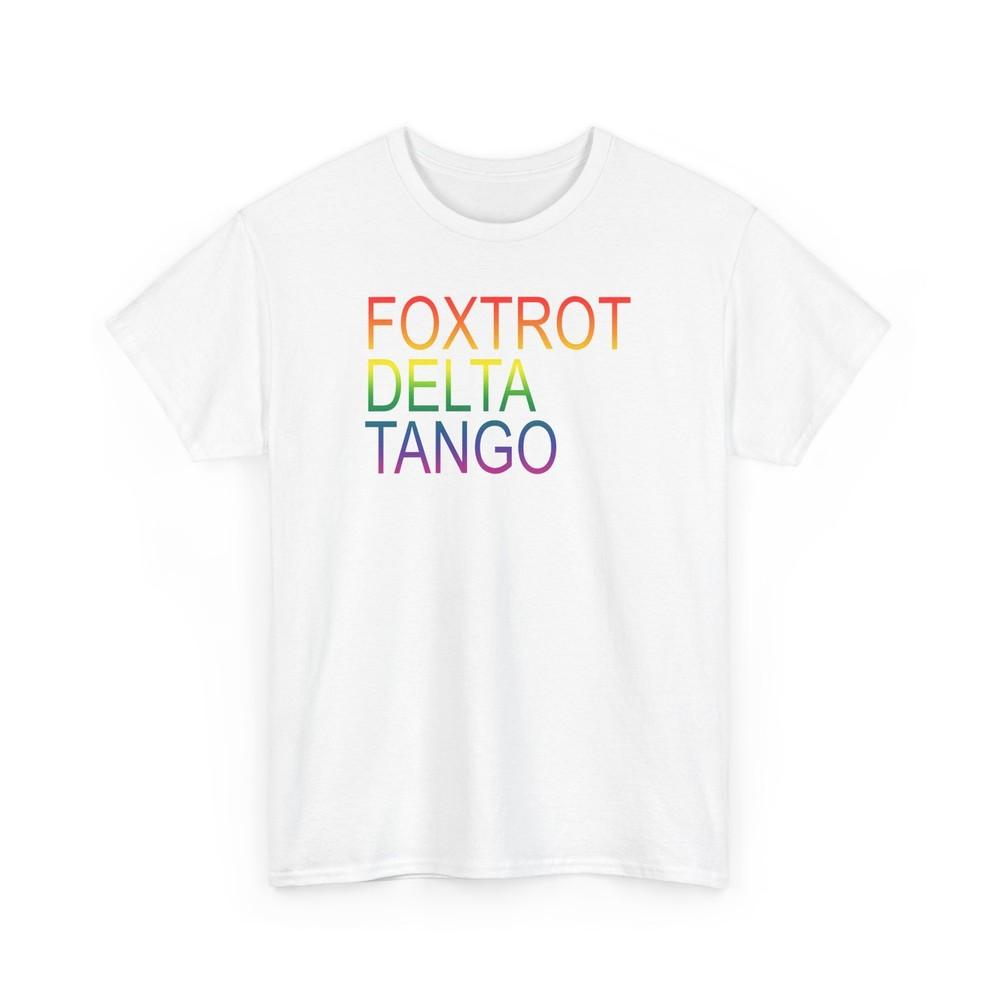 

Foxtrot Delta Tango Anti-Maga, F Donald Trump America All Cotton T-Shirt M