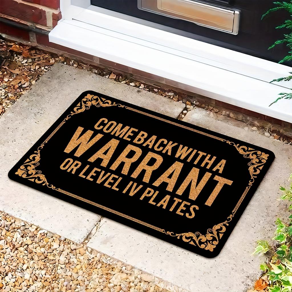 "Come Back With A Warrant" Funny Doormat, Non-Slip Rug for Indoor Outdoor, Entryway, Farmhouse & Home Decor