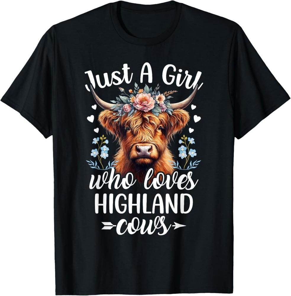 Just a Girl Who Loves Highland Cows Scottish Highland Cows T-Shirt Unisex T-Shirt XXXL