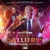 Dark Gallifrey The War Master Part 3 by James Goss CDAudio Book 9781802403862