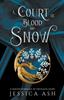 A Court of Blood and Snow