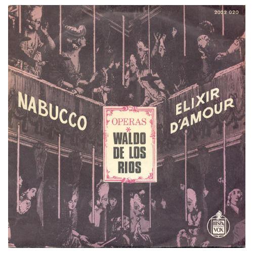

7inch Record WALDO DE LOS RIOS Operas Nabucco Elixir DAmour 2022020 Hispavox 1973 France Classical Used