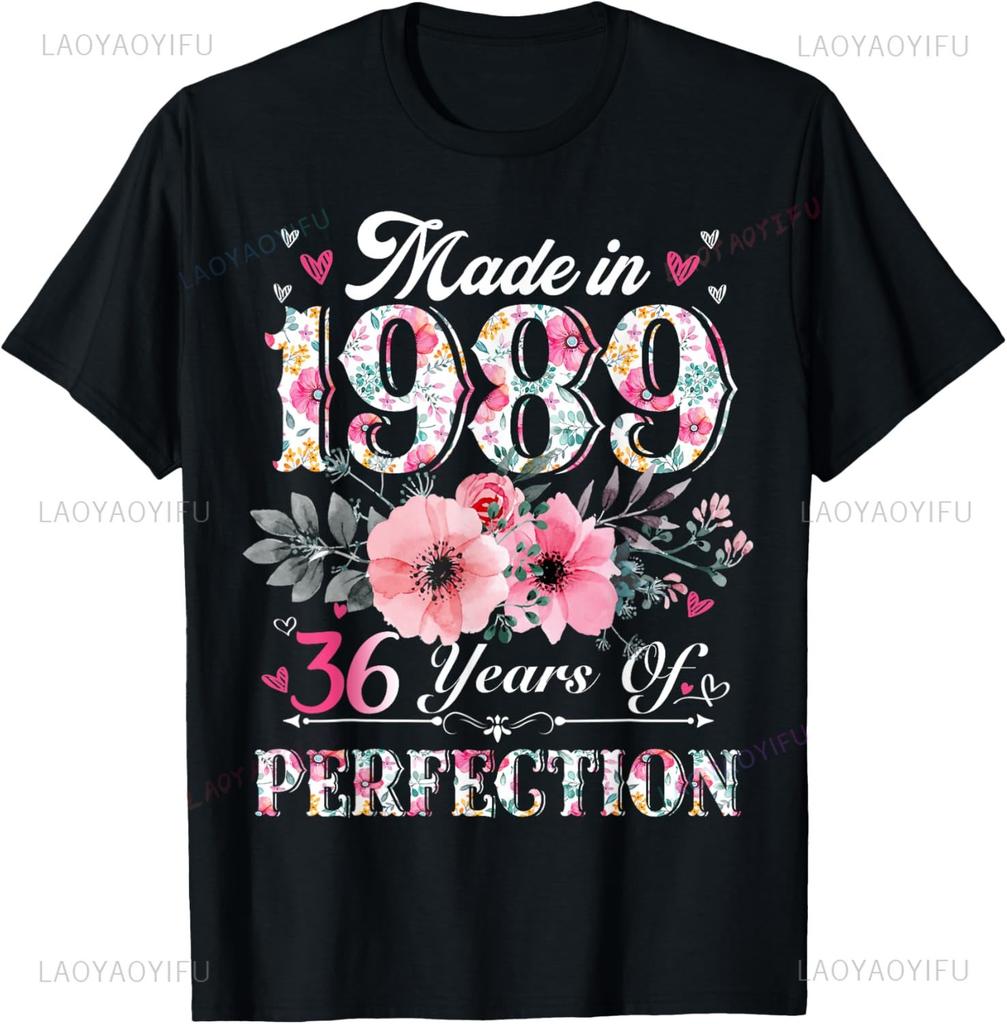 36 Year Old Made in 1989 Floral 36th Birthday Gifts Women TShirt Print Original Design Gifts T Shirts Casual Camisas Streetwear
