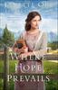 Where Hope Prevails by Laurel Oke Logan Paperback Book 9780764217685