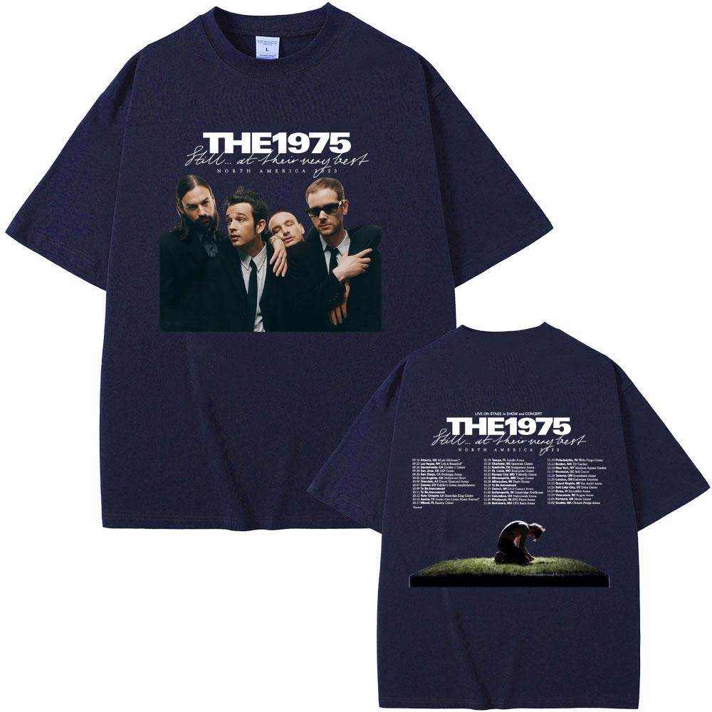 Alternative Rock Band The 1975 Still At Their Very Best North America Tour Tshirt Unisex Casual Cotton Vintage T Shirts Tops