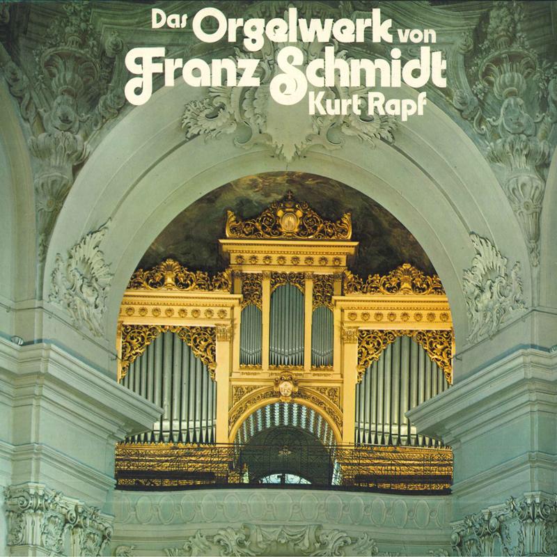 LP Record FRANZ SCHMIDT KURT RAPF Das Orgelwerk Von Franz Schmidt AVRS6466ST AMADEO Germany Classical Used