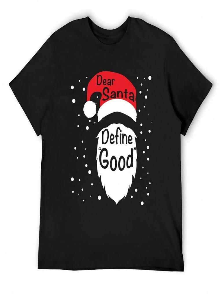 Funny Dear Santa Define Good T-Shirt Summer Top Street Wear Blanks Shirts unisex Graphic