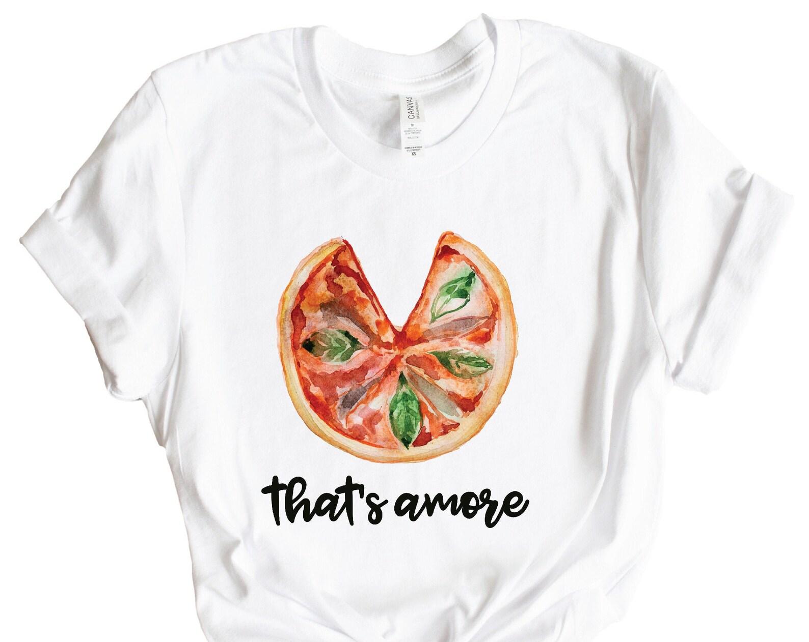 Pizza Lover Shirt, Thats Amore, Travel Italy Shirt, Pizza Gift, Pizza Lovers, Italian Food, Travel Italy, Souvenir, Italy, Napoli, Rome M