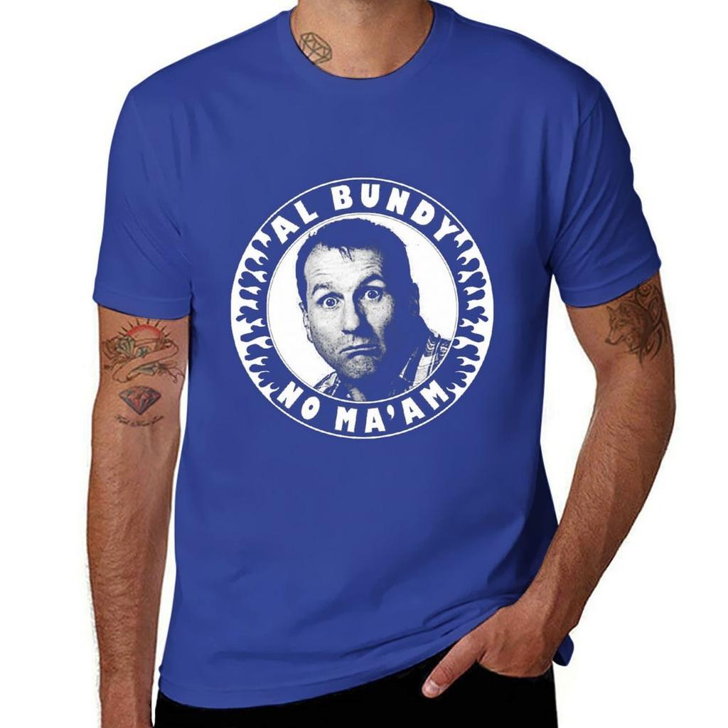 Al Bundy No Maam Maglietta Grafica Top Estivi Personalizzati Carini Magliette Per Unisex
