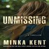 Unmissing by Minka Kent Paperback Book 9781542032018
