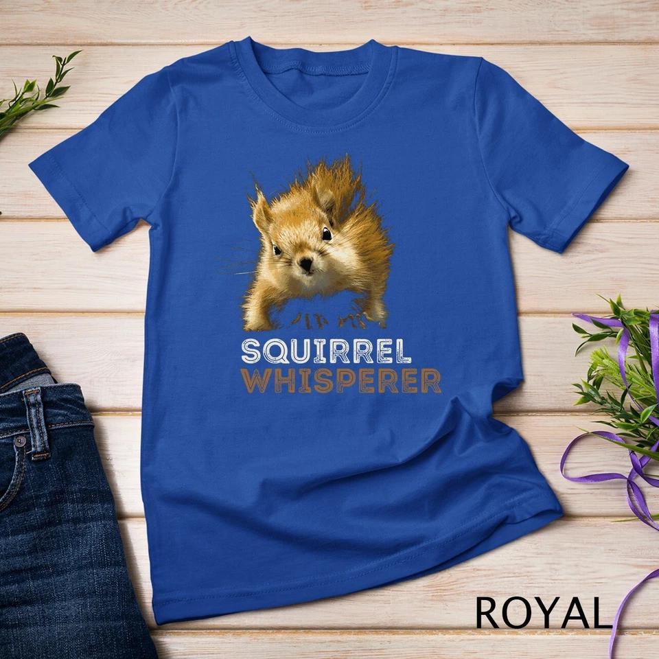 SQUIRREL WHISPERER CUTE FUNNY SQUIRREL LOVER Unisex T-shirt 11 XL