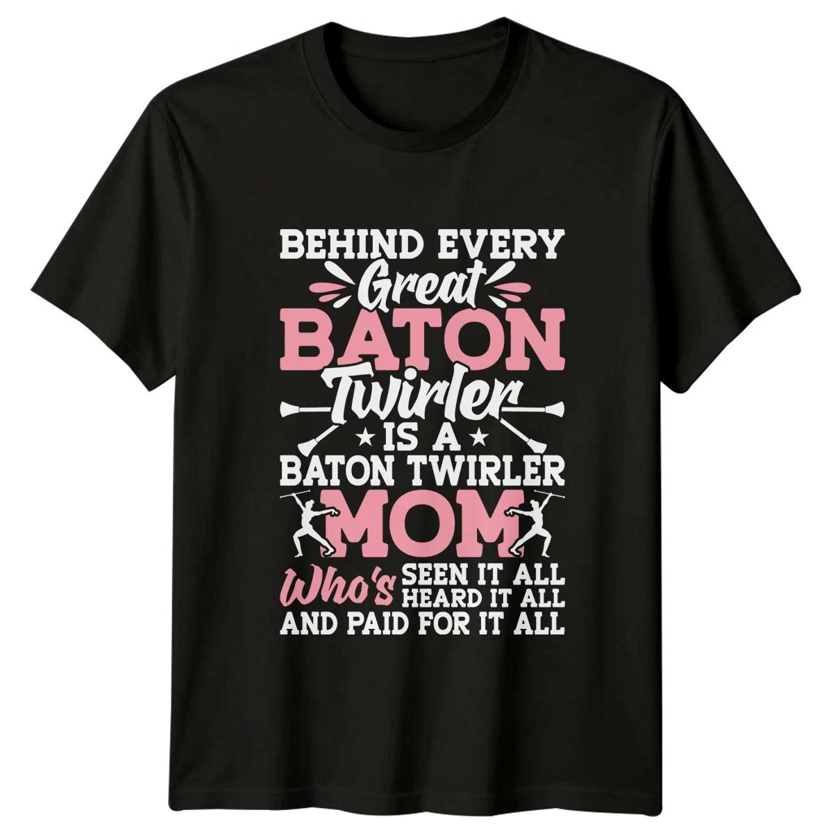 Behind Every Great Baton Twirler Womens T-Shirt Baton Twirling Gift For Her XXL