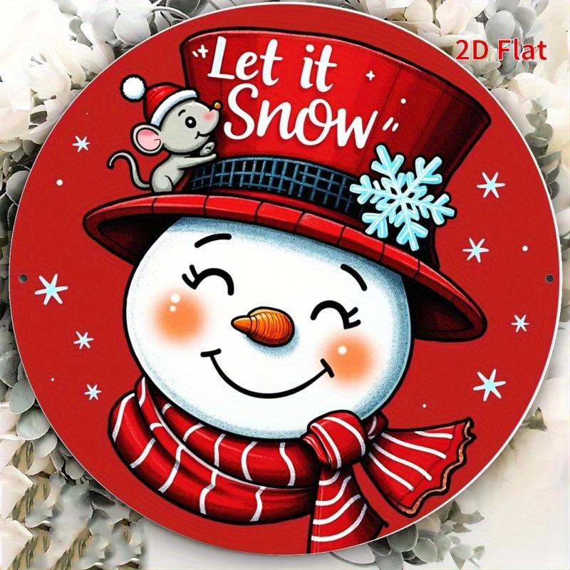 Let It Snow Cute Snowman Round Metal Tin Sign Christmas Mouse Wall Plaque for Winter Home Decor 20x20cm(8x8inch)