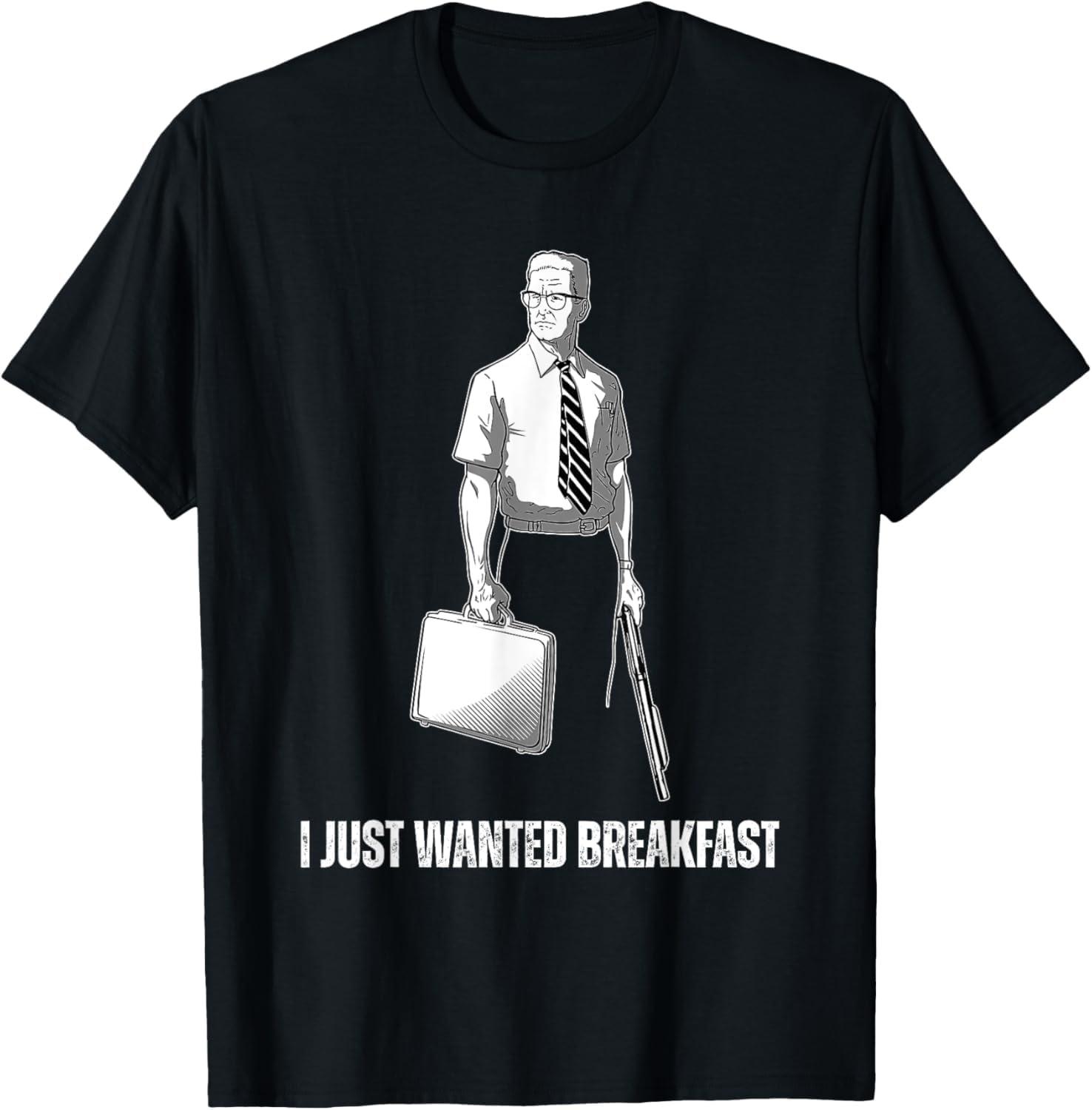 JVDRRY Funny I Just Wanted Breakfast T-Shirt S