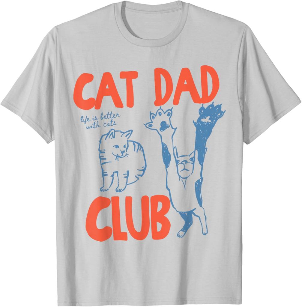 Cat Dad Club Graphic T Shirts Unisex Life Is Better with Cats Fathers Day Cat Dad TShirt Animal Lover Gift Cotton Short Sleeve Tee