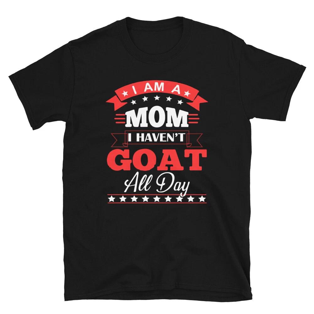 I Haven t GOAT All Day Funny Goat Classic Fit T-Shirt 2XL