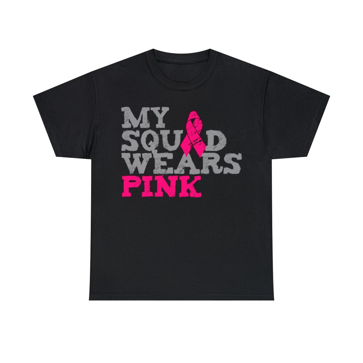 

My Squad Wears Pink Breast Cancer Awareness Graphic T-Shirt, Sizes S-5XL L