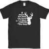 If You're Too Busy To Hunt You Are Too Busy T-Shirt Funny Humor Novelty Tee