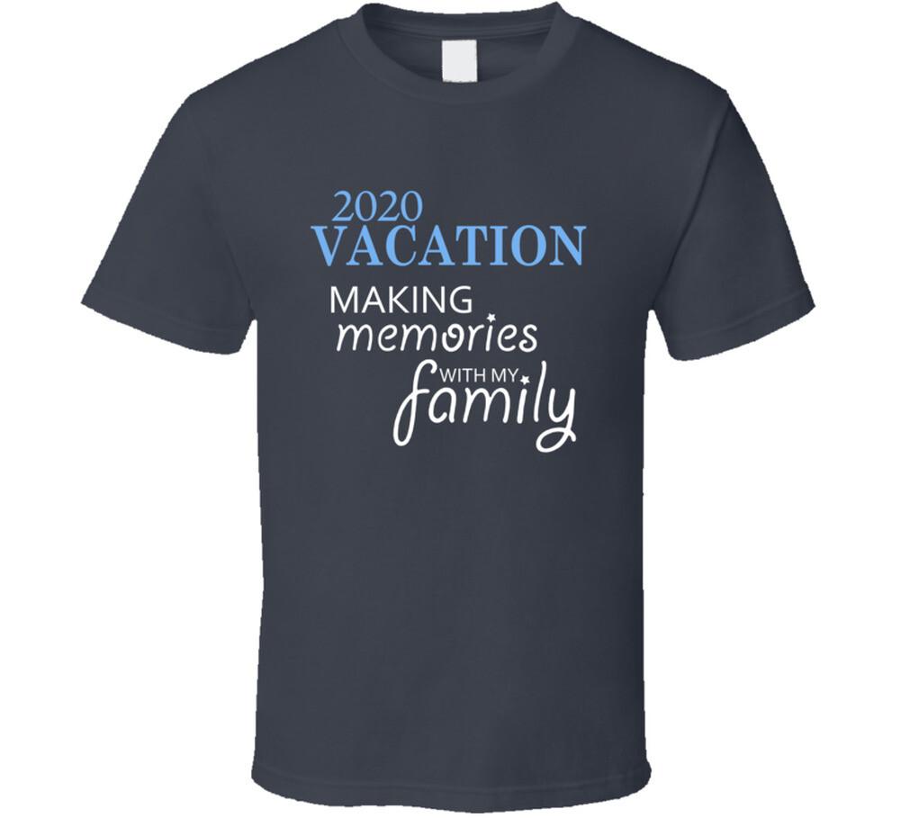 

2020 Vacation Making Memories With My Family Holiday Reveller T Shirt Mens Womens Tees Top XL