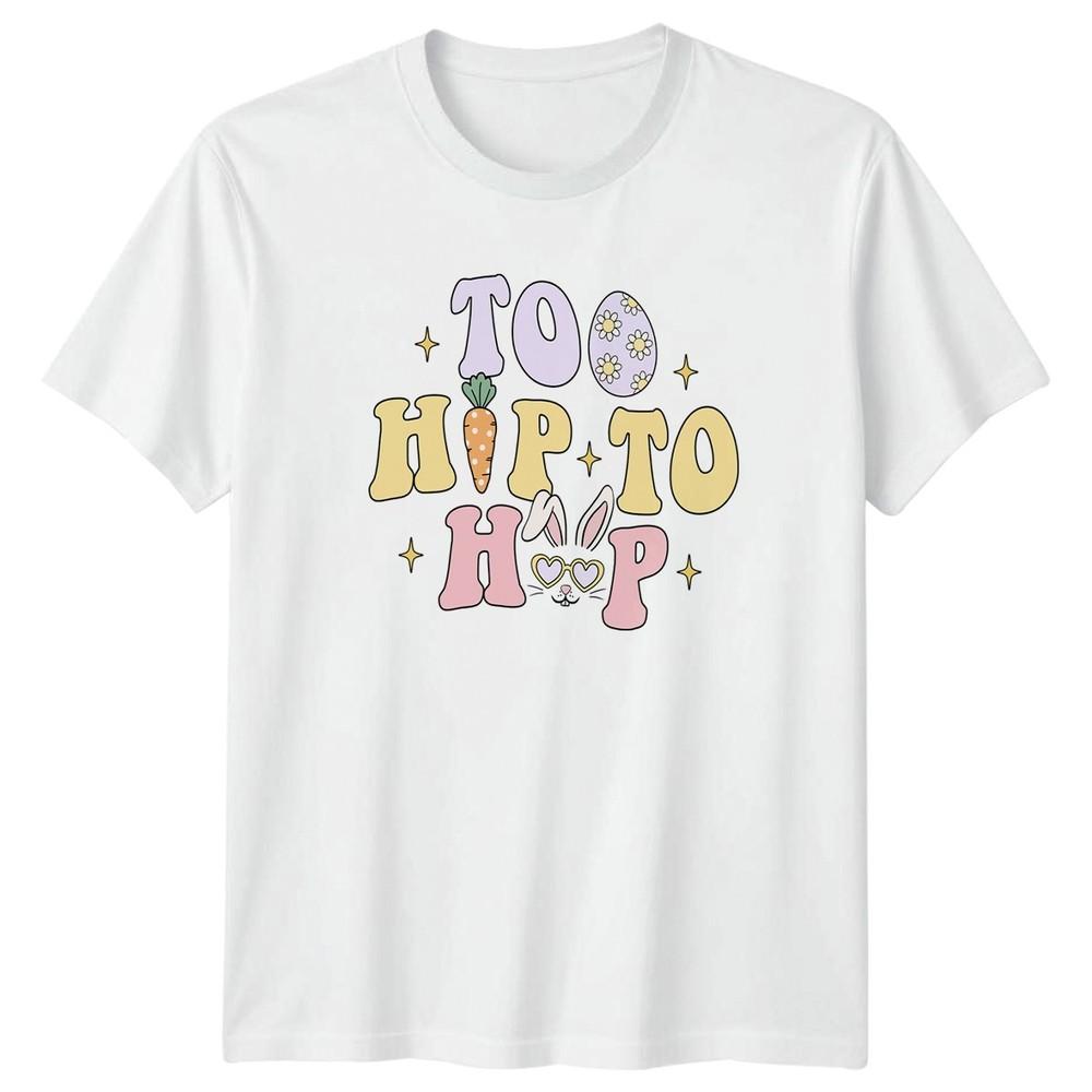 Too Hip To Hop TShirt Groovy Bunny Easter Easter Gift For Him S