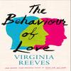 The Behaviour of Love by Virginia Reeves Hardback Book 9781471171949