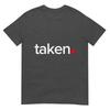 In Love And Taken TShirt Great Valentines Day Tee TShirt